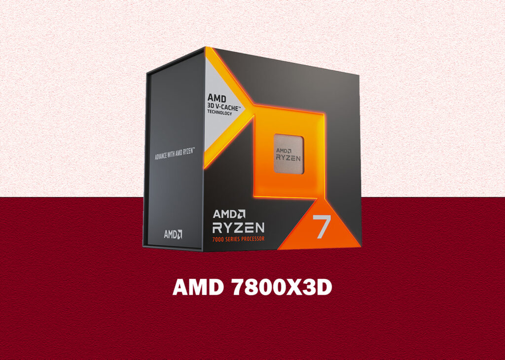 AMD Ryzen 7 7800X3D