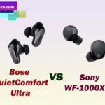Bose QuietComfort Ultra vs. Sony WF-1000XM5: The Showdown