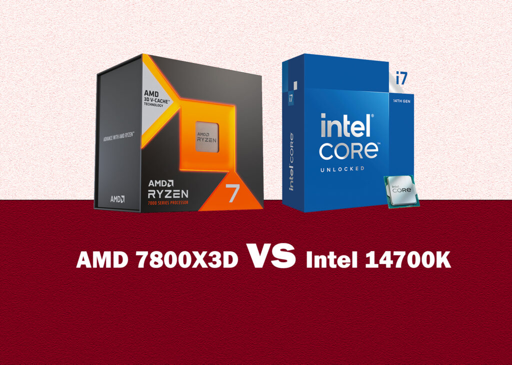 Intel 14700K vs. AMD 7800X3D: Ultimate Showdown for Gaming Dominance