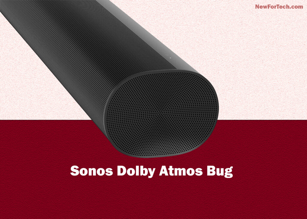 Sonos Dolby Atmos Bug: Apology, Fix, and Enhanced Audio