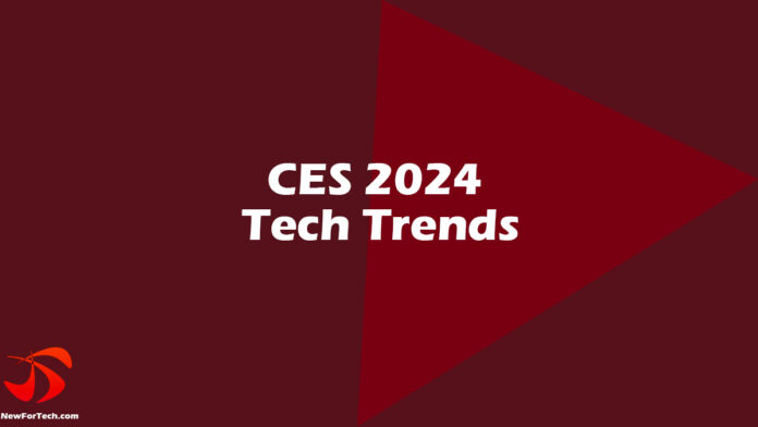 CES 2024 Tech Trends