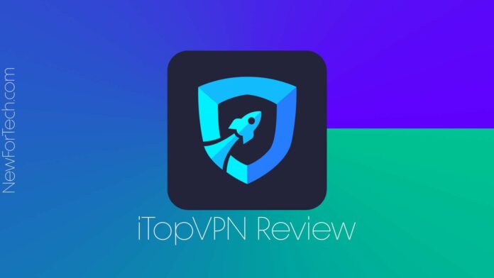 iTopVPN Review: Pros, Cons, Pricing & Performance
