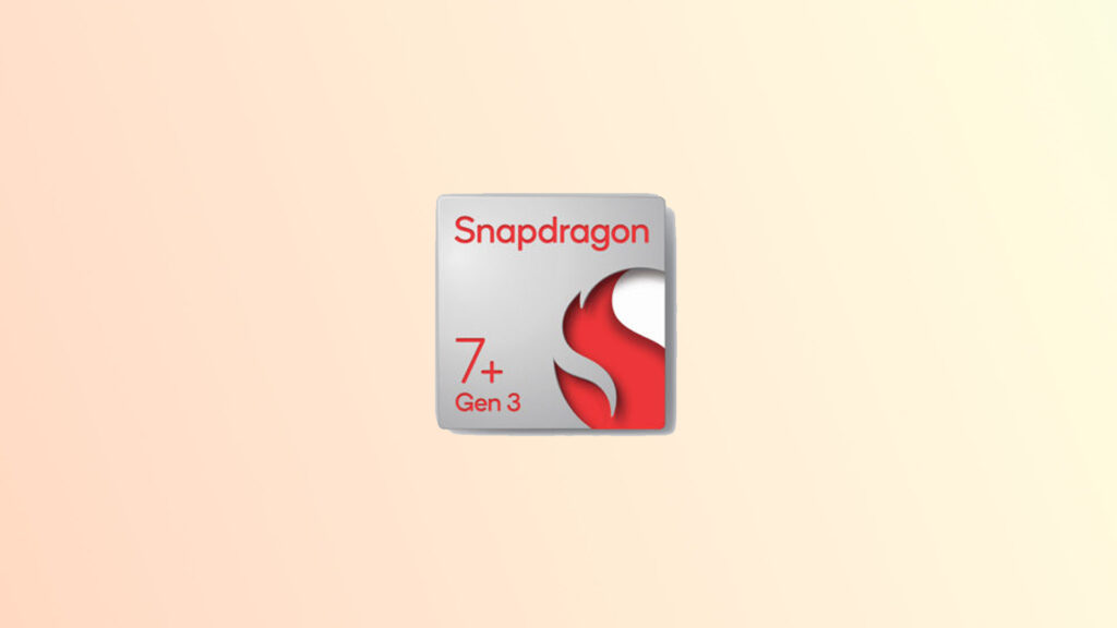 Snapdragon 7 Plus Gen 3