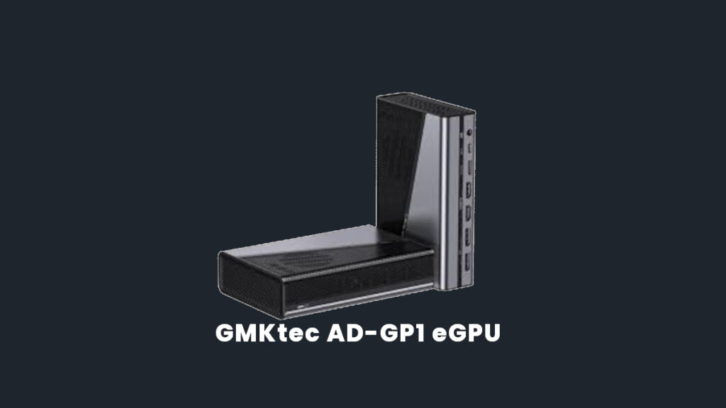 GMKtec AD-GP1 eGPU review