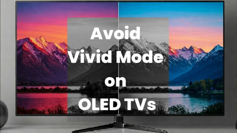 Avoid Vivid Mode on OLED